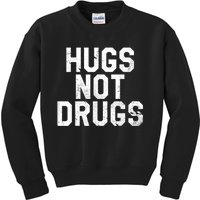 Hugs Not Drugs Distressed Jumbo Print Graphic Kids Sweatshirt