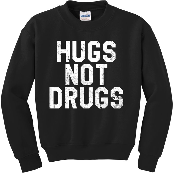 Hugs Not Drugs Distressed Jumbo Print Graphic Kids Sweatshirt