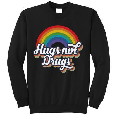 Hugs Not Drugs Rainbow Sweatshirt