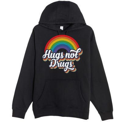 Hugs Not Drugs Rainbow Premium Pullover Hoodie