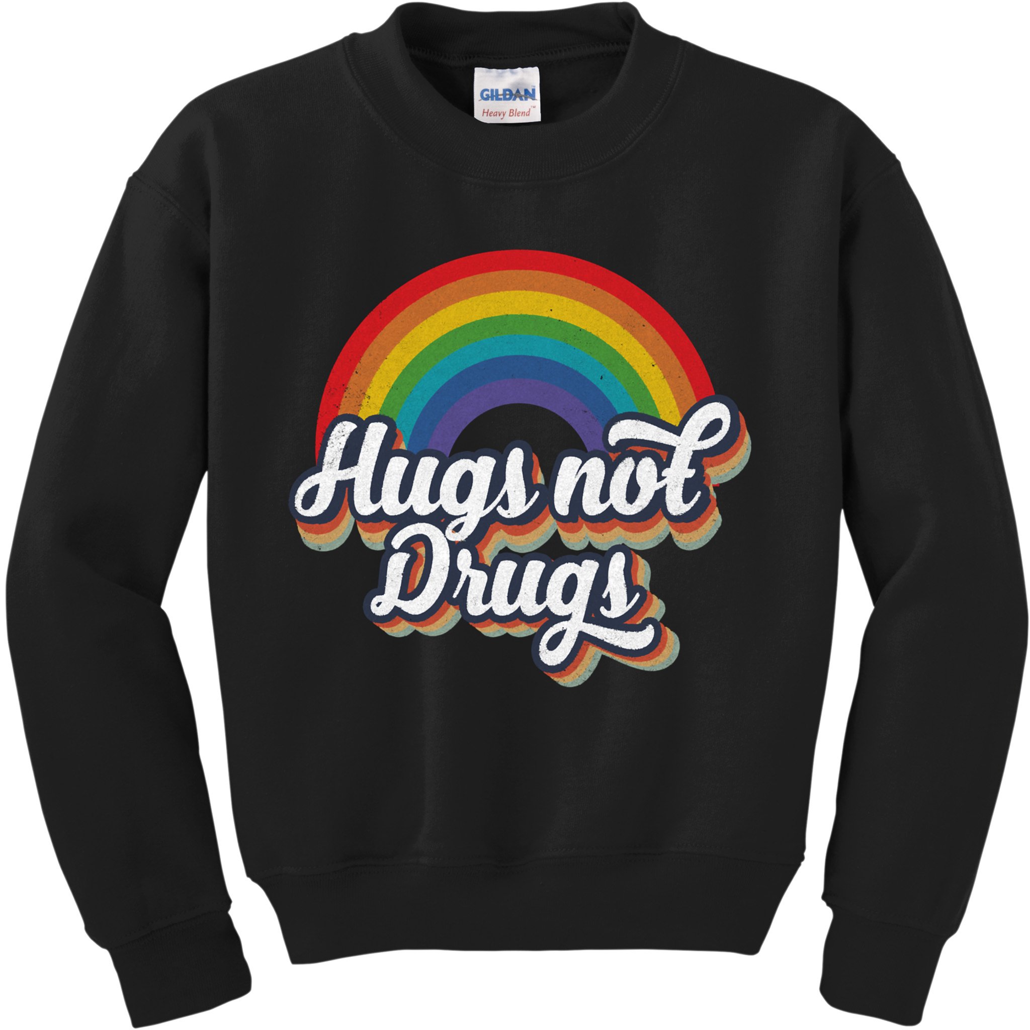 Hugs Not Drugs Rainbow Kids Sweatshirt