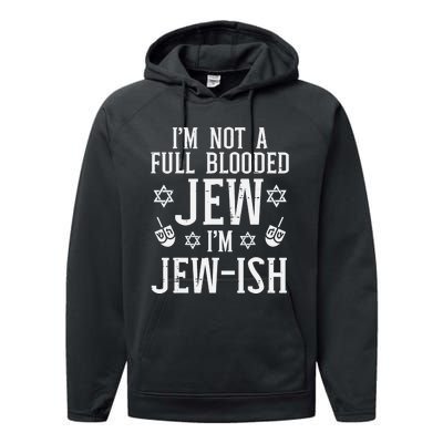 Hanukkah Not Full Blooded Jew Jewish Chanukah Performance Fleece Hoodie