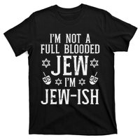 Hanukkah Not Full Blooded Jew Jewish Chanukah T-Shirt