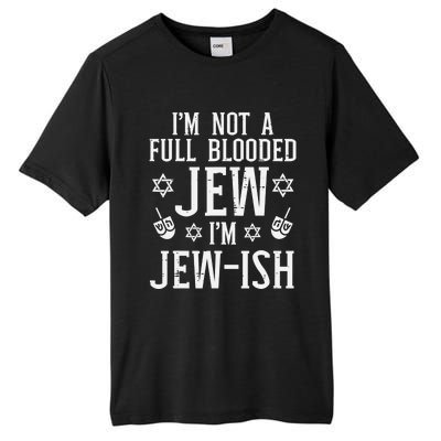 Hanukkah Not Full Blooded Jew Jewish Chanukah Tall Fusion ChromaSoft Performance T-Shirt