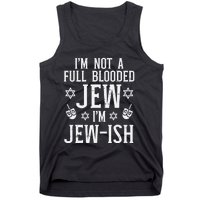 Hanukkah Not Full Blooded Jew Jewish Chanukah Tank Top