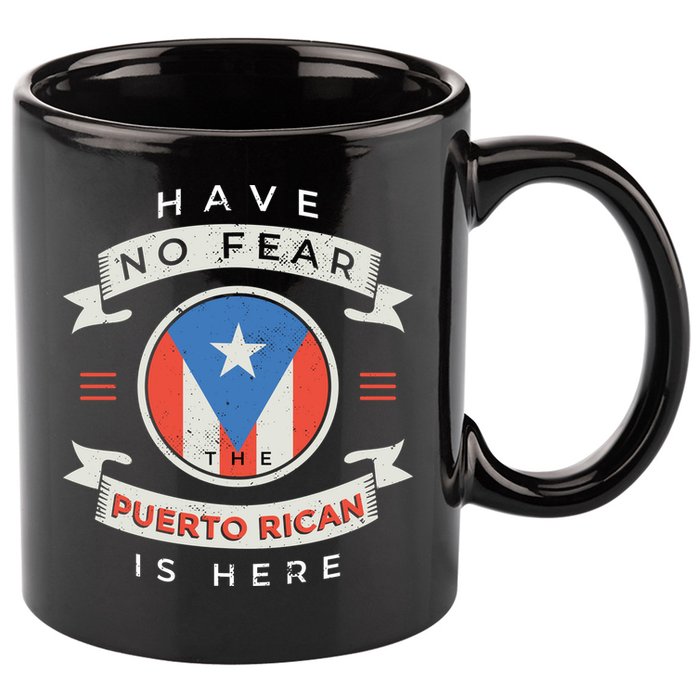 Have No Fear The Puerto Rican Is Here 11oz C Handle Ceramic Mug