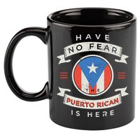 Have No Fear The Puerto Rican Is Here 11oz C Handle Ceramic Mug