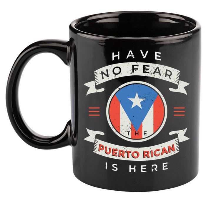 Have No Fear The Puerto Rican Is Here 11oz C Handle Ceramic Mug