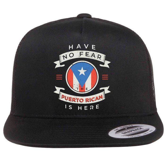 Have No Fear The Puerto Rican Is Here Flatbill Hat