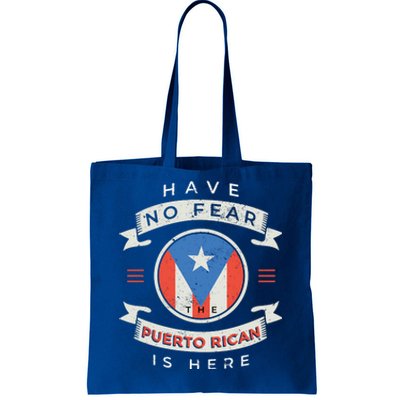 Have No Fear The Puerto Rican Is Here Tote Bag