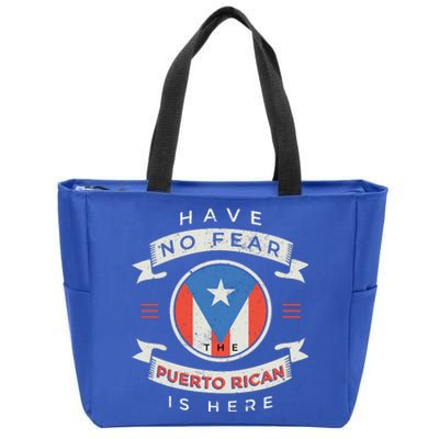 Have No Fear The Puerto Rican Is Here Zip Tote Bag