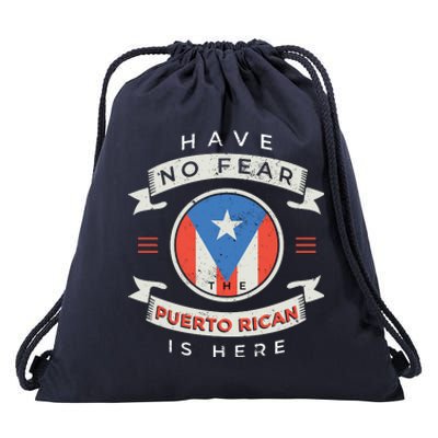 Have No Fear The Puerto Rican Is Here Drawstring Bag