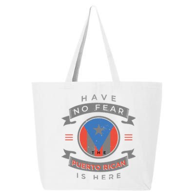 Have No Fear The Puerto Rican Is Here 25L Jumbo Tote