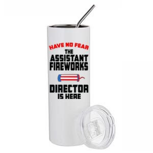 Have No Fear The Assistant Fireworks Director Firework Usa Funny Gift Stainless Steel Tumbler