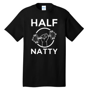 Half Natty Fitness Gym Tall T-Shirt