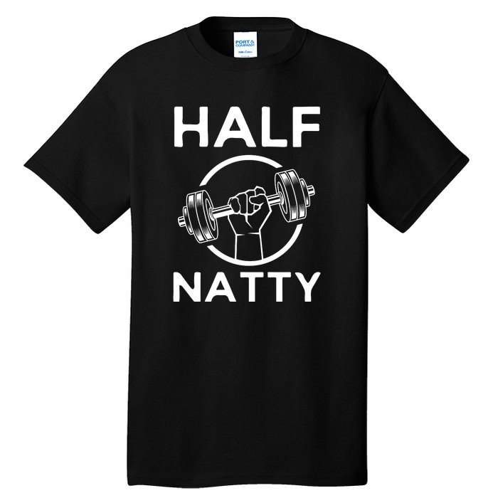 Half Natty Fitness Gym Tall T-Shirt