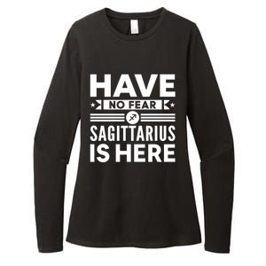 Have No Fear Sagittarius Is Here Horoscope Sign Gift Womens CVC Long Sleeve Shirt