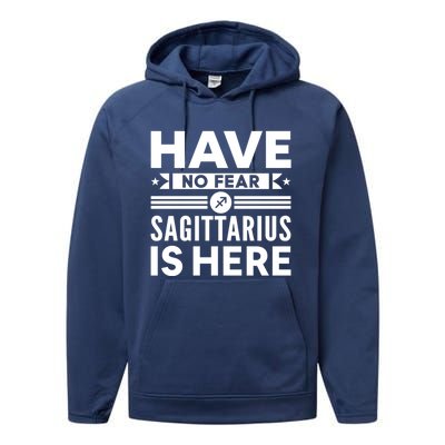 Have No Fear Sagittarius Is Here Horoscope Sign Gift Performance Fleece Hoodie