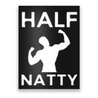 Half Natty Fitness Gym Poster