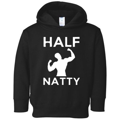 Half Natty Fitness Gym Toddler Hoodie