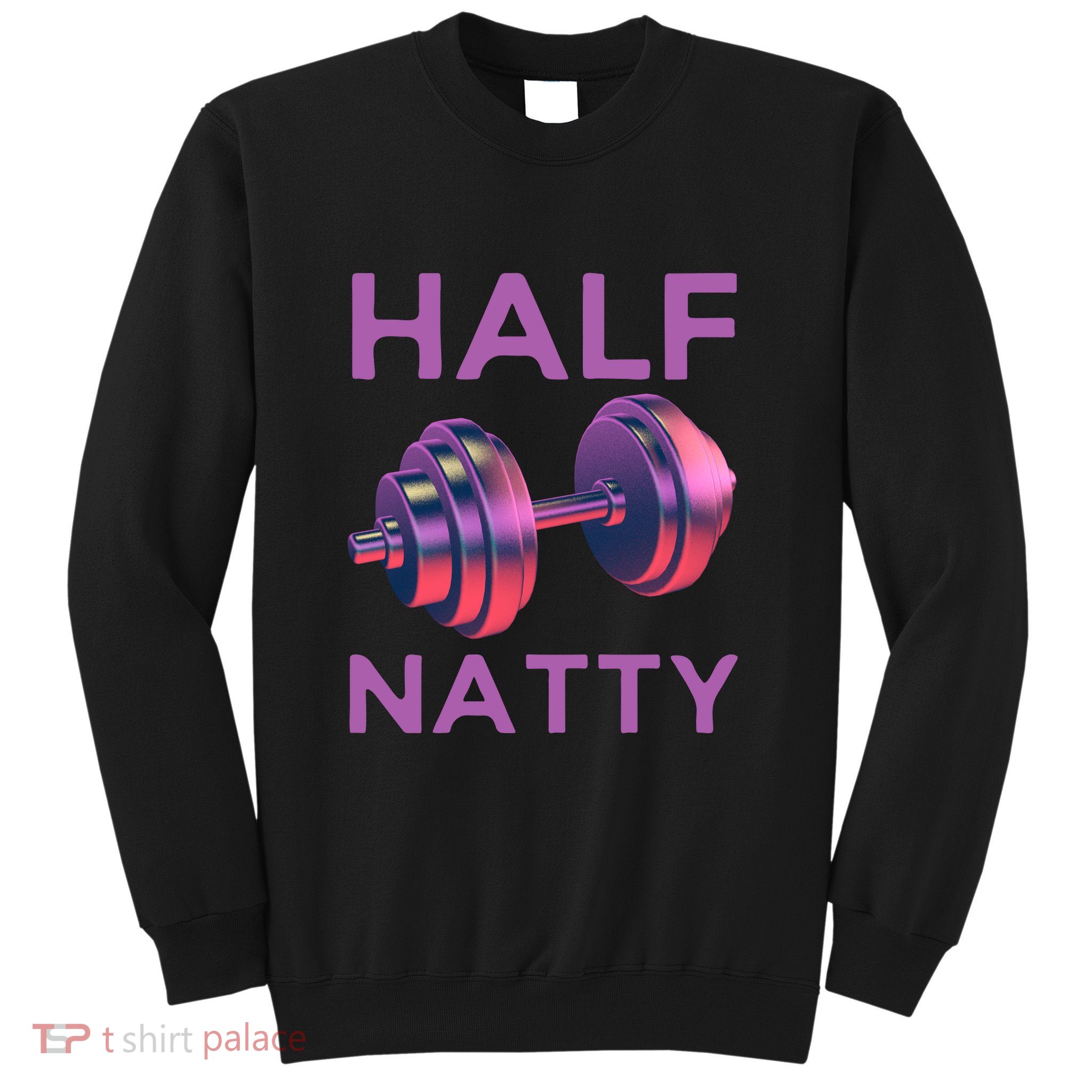 Half Natty Fitness Gym Sweatshirt