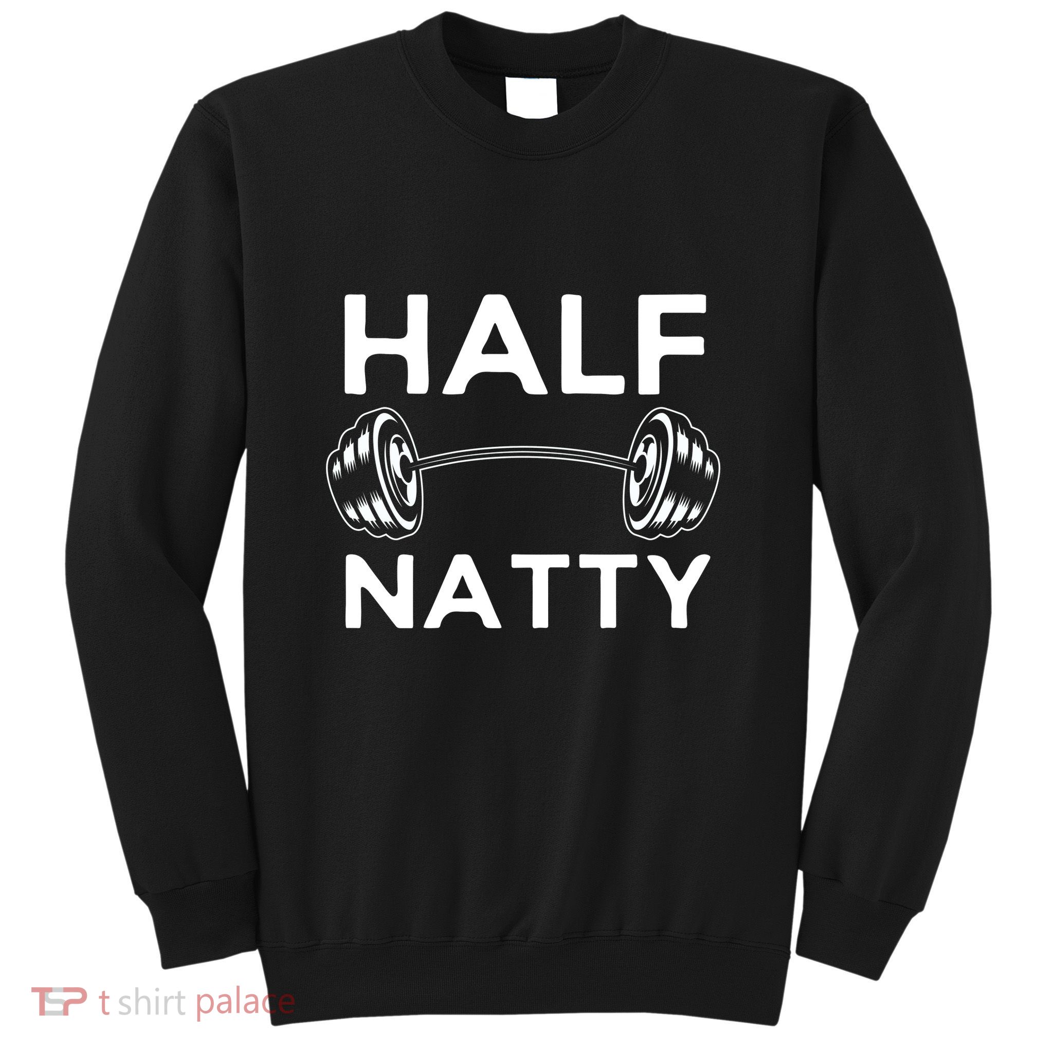 Half Natty Fitness Gym Sweatshirt