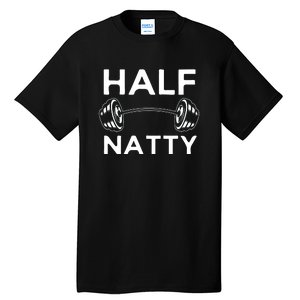 Half Natty Fitness Gym Tall T-Shirt