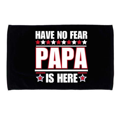 Have No Fear Papa Is Here Funny Paworful Father's Day Saying Microfiber Hand Towel