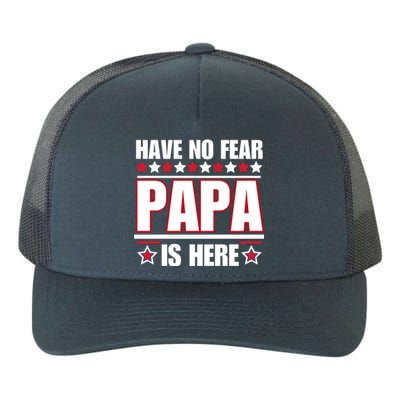 Have No Fear Papa Is Here Funny Paworful Father's Day Saying Yupoong Adult 5-Panel Trucker Hat