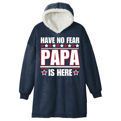 Have No Fear Papa Is Here Funny Paworful Father's Day Saying Hooded Wearable Blanket