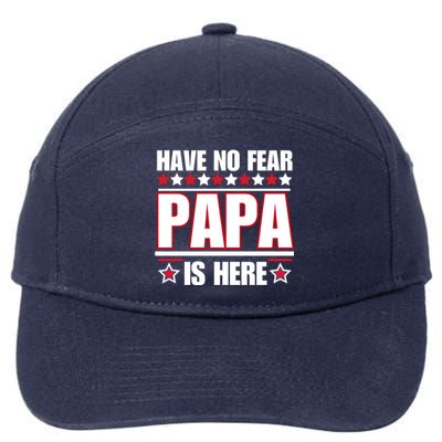 Have No Fear Papa Is Here Funny Paworful Father's Day Saying 7-Panel Snapback Hat