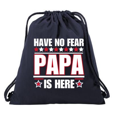 Have No Fear Papa Is Here Funny Paworful Father's Day Saying Drawstring Bag