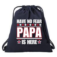 Have No Fear Papa Is Here Funny Paworful Father's Day Saying Drawstring Bag