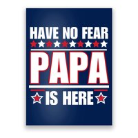 Have No Fear Papa Is Here Funny Paworful Father's Day Saying Poster
