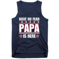 Have No Fear Papa Is Here Funny Paworful Father's Day Saying Tank Top