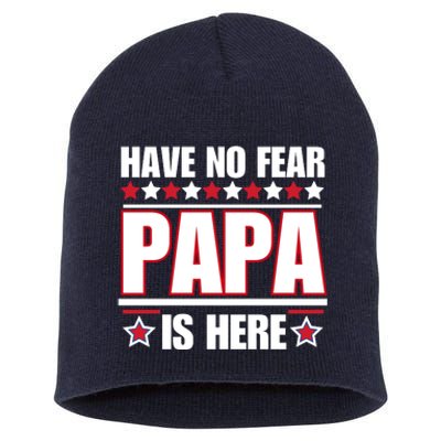 Have No Fear Papa Is Here Funny Paworful Father's Day Saying Short Acrylic Beanie