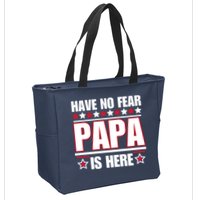Have No Fear Papa Is Here Funny Paworful Father's Day Saying Zip Tote Bag