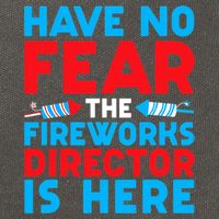 Have No Fear Fireworks Director Is Here Funny July 4th USA Cotton Canvas Backpack