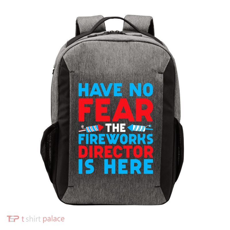 Have No Fear Fireworks Director Is Here Funny July 4th USA Vector Backpack