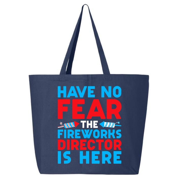 Have No Fear Fireworks Director Is Here Funny July 4th USA 25L Jumbo Tote