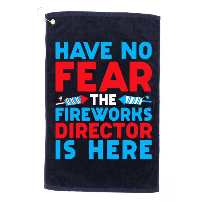 Have No Fear Fireworks Director Is Here Funny July 4th USA Golf Towel