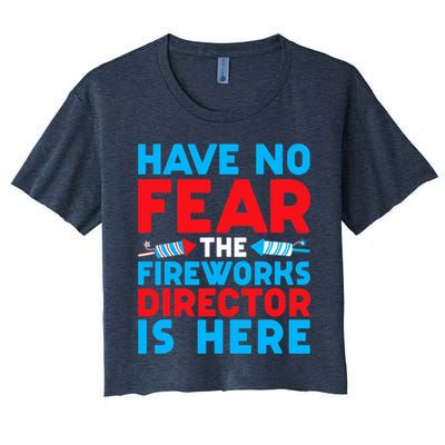 Have No Fear Fireworks Director Is Here Funny July 4th USA Crop Top