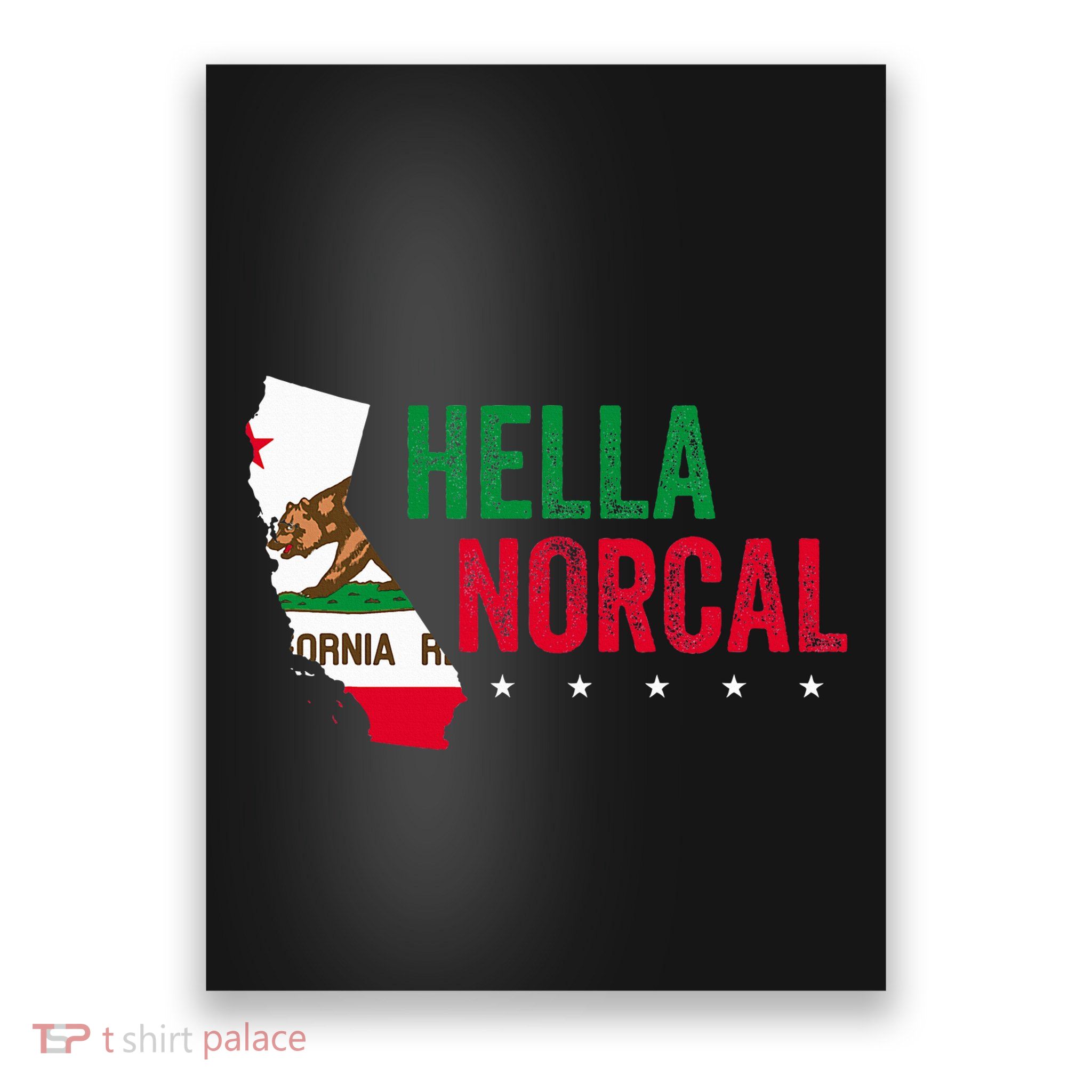Hella Norcal For California Slang And Norcal Poster