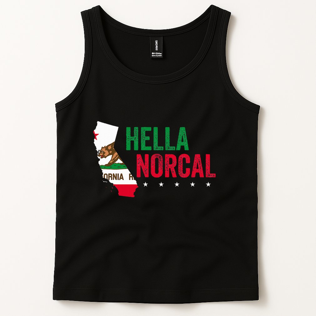 Hella Norcal For California Slang And Norcal Tank Top