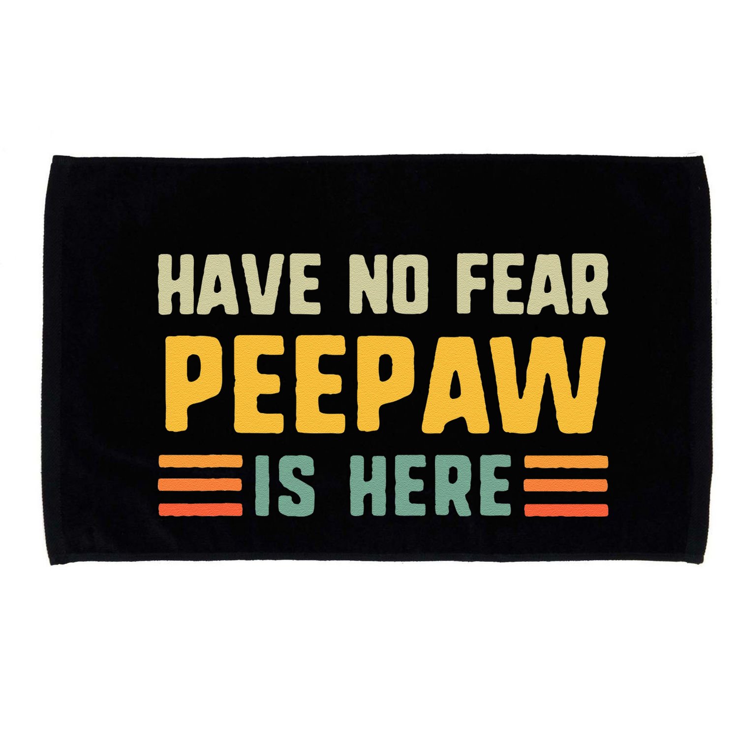 Have No Fear Peepaw Is Here FatherS Day Vintage Peepaw Microfiber Hand Towel