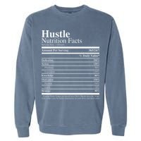Hustle Nutrition Facts Hustle Hard Garment-Dyed Sweatshirt