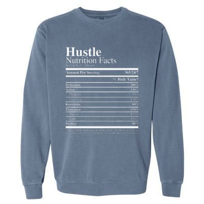 Hustle Nutrition Facts Hustle Hard Garment-Dyed Sweatshirt