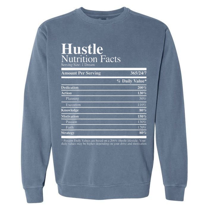 Hustle Nutrition Facts Hustle Hard Garment-Dyed Sweatshirt