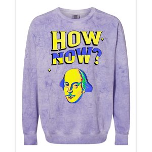 How Now Frequent Shakespeare Quotation Colorblast Crewneck Sweatshirt