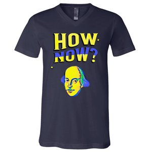 How Now Frequent Shakespeare Quotation V-Neck T-Shirt